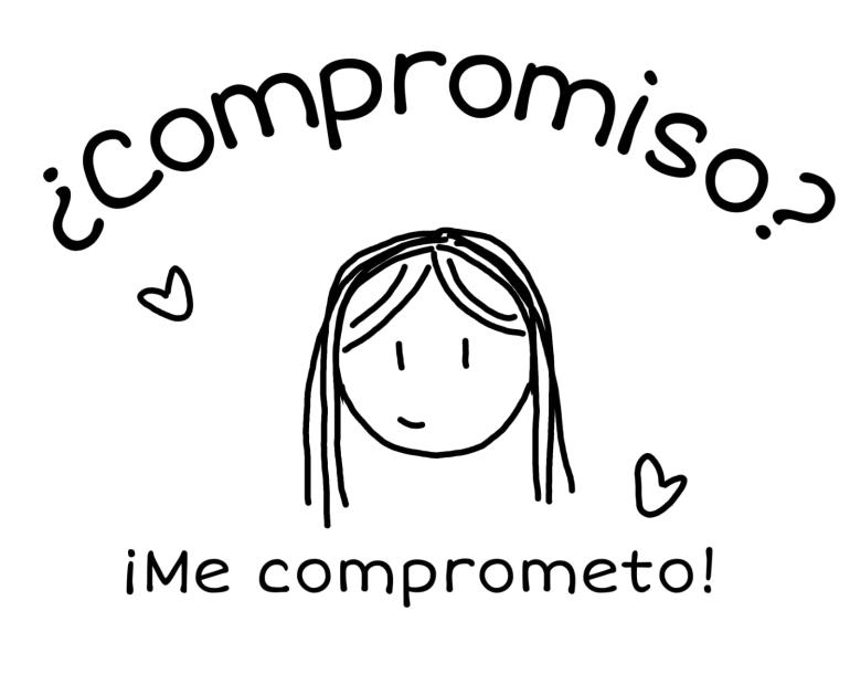 ¿Compromiso? ¡Me comprometo!