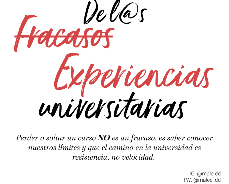 DE LOS (FRACASOS) EXPERIENCIAS UNIVERSITARIAS 