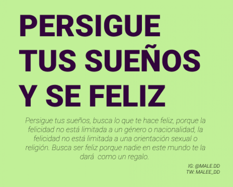 PERSIGUE TUS SUEÑOS Y SE FELIZ