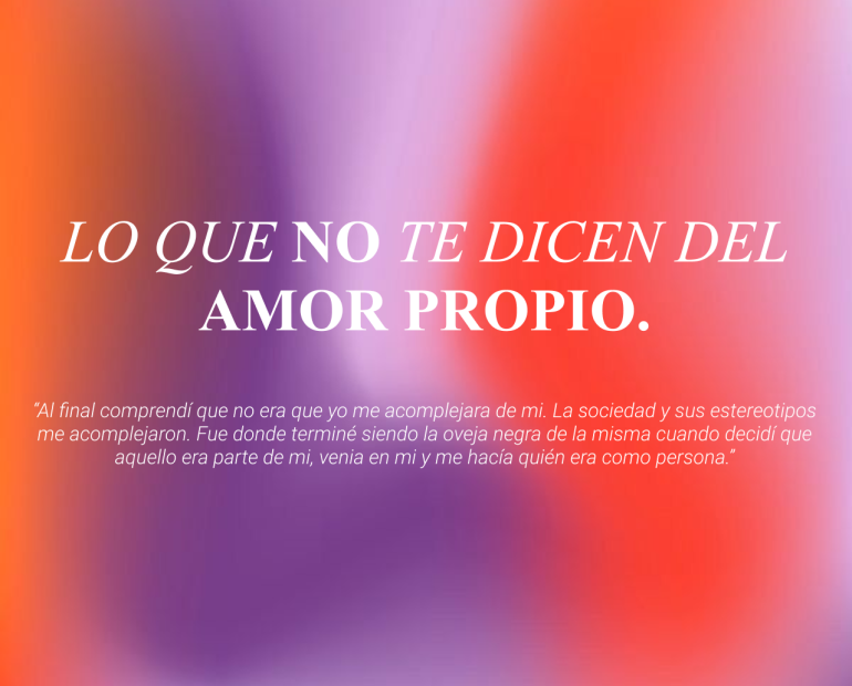 LO QUE NO TE DICEN DEL AMOR PROPIO. 