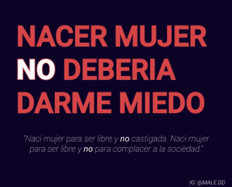 NACER MUJER NO DEBERÍA DARME MIEDO